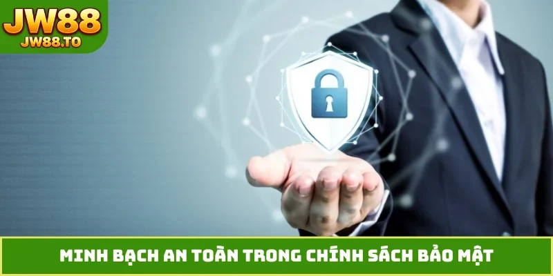 Minh bạch an toàn trong chính sách bảo mật